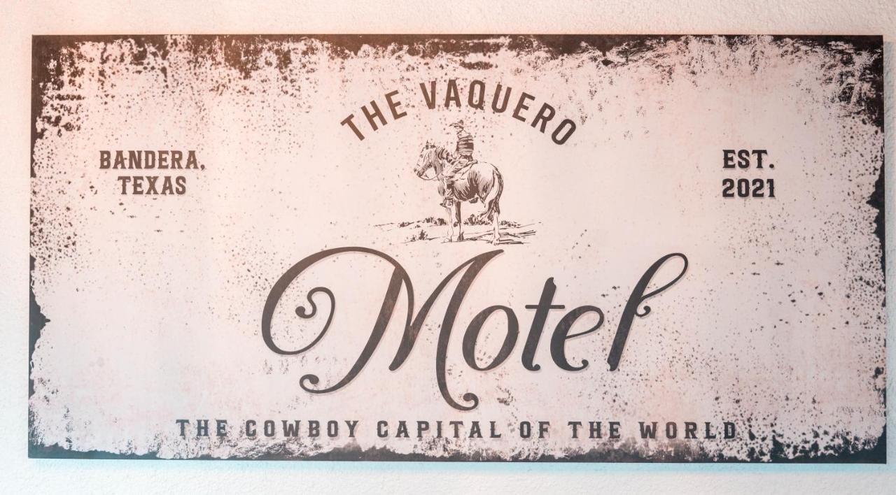 The Vaquero Motel Bandera Zewnętrze zdjęcie